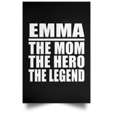Emma The Mom The Hero The Legend - Poster Portrait