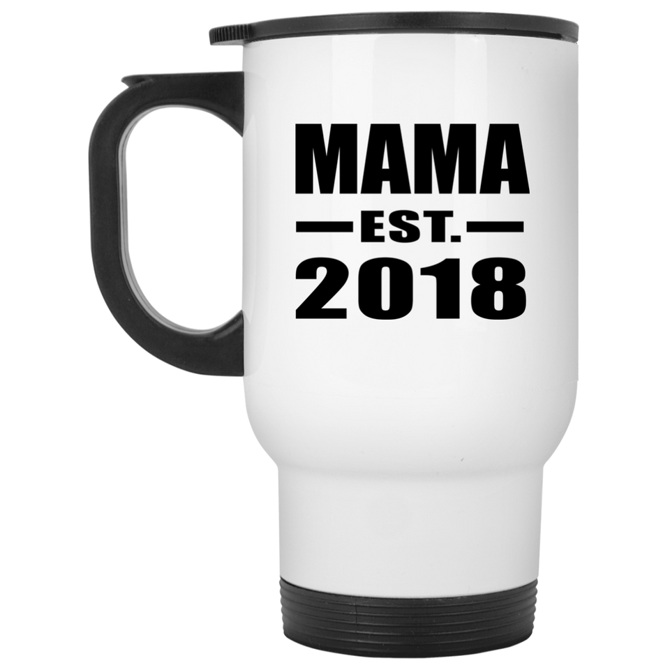 Mama Established EST. 2018 - White Travel Mug