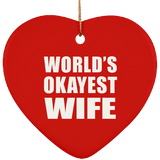 World's Okayest Wife - Heart Ornament