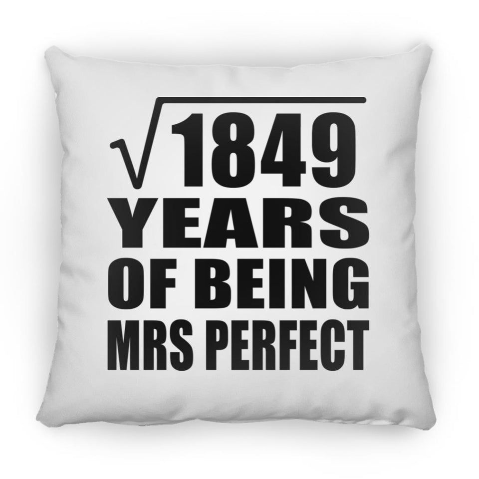 43rd Anniversary Square Root of 1849 Years of Mrs Perfect - Throw Pillow