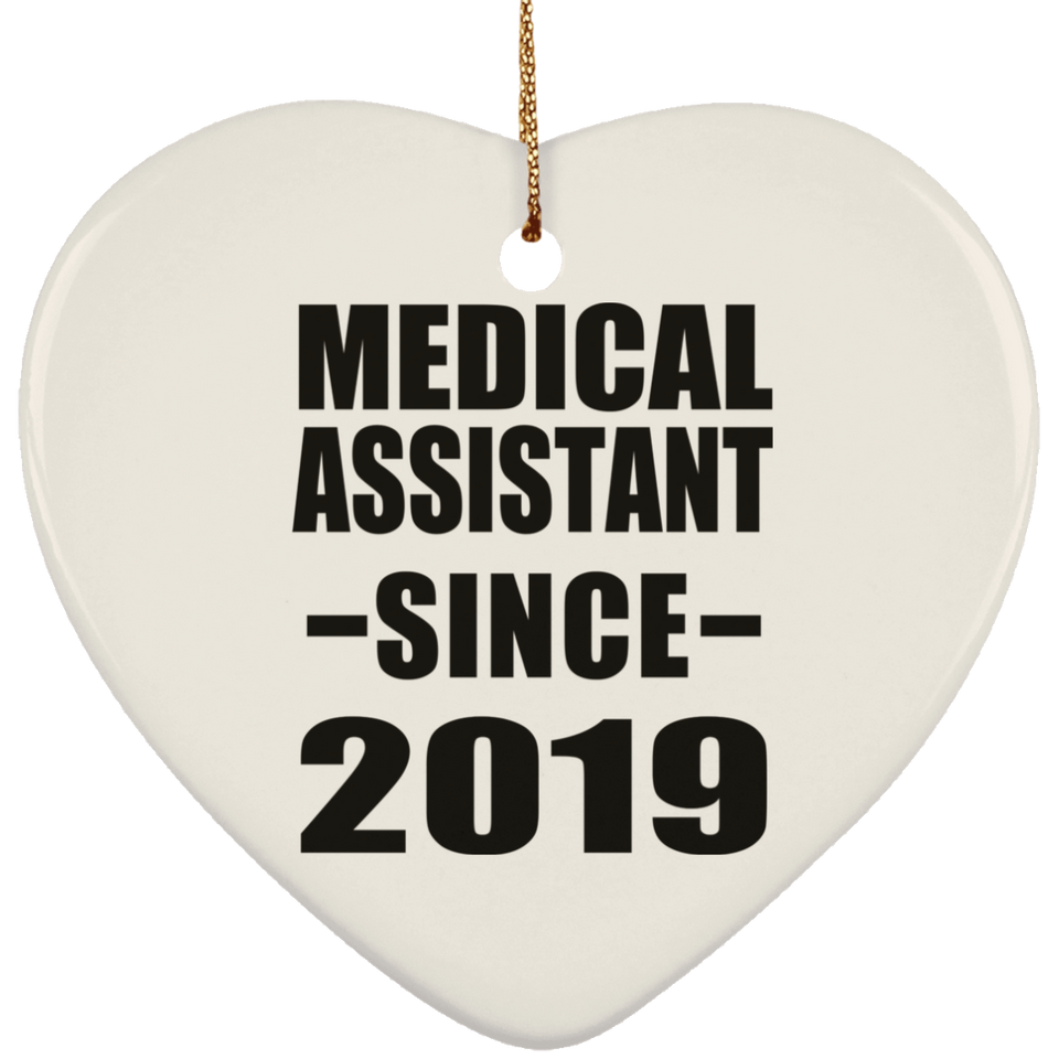 Medical Assistant Since 2019 - Heart Ornament