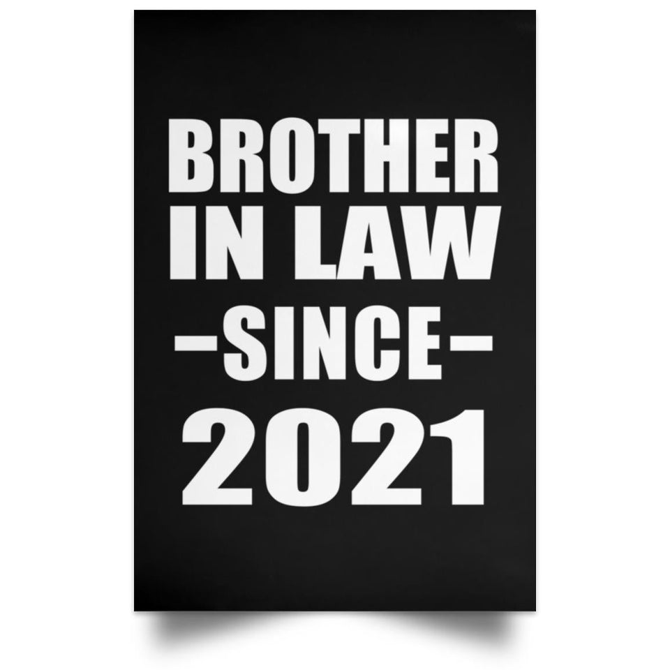 Brother In Law Since 2021 - Poster Portrait