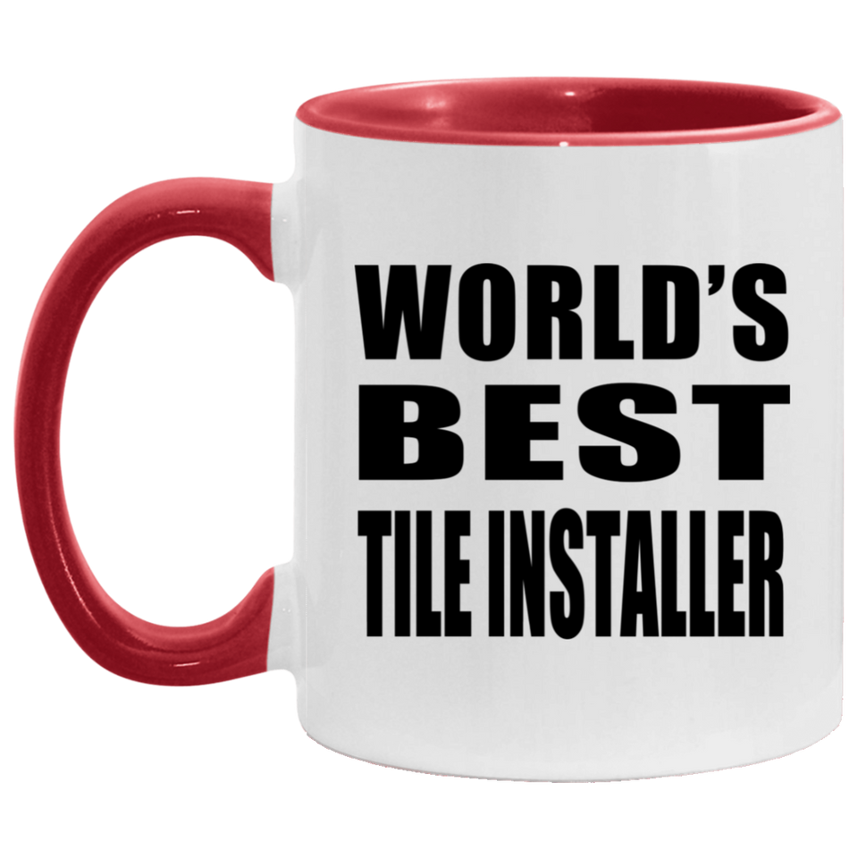 World's Best Tile Installer - 11oz Accent Mug Red