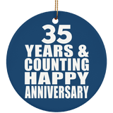 Happy 35th Anniversary 35 Years & Counting - Circle Ornament