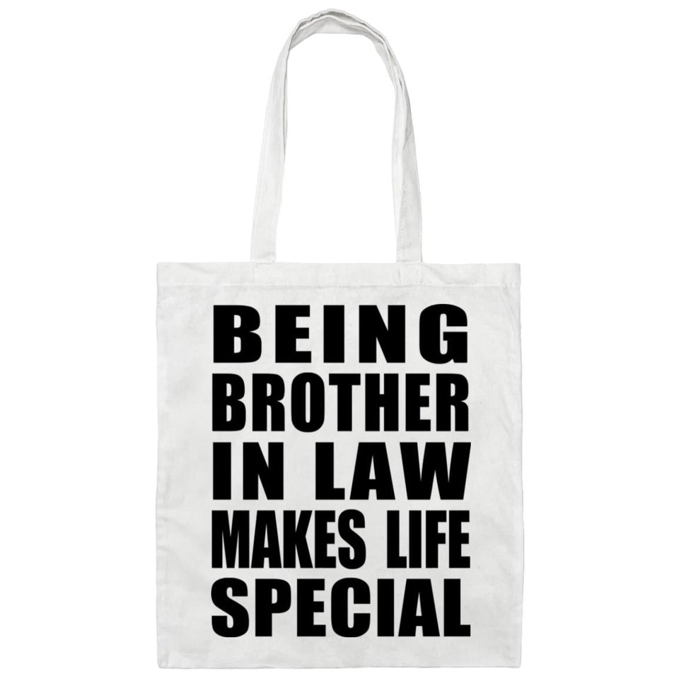 Being Brother In Law Makes Life Special - Tote Bag White