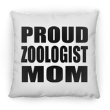 Proud Zoologist Mom - Throw Pillow