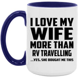 I Love My Wife More Than RV Travelling - 15oz Accent Mug Purple