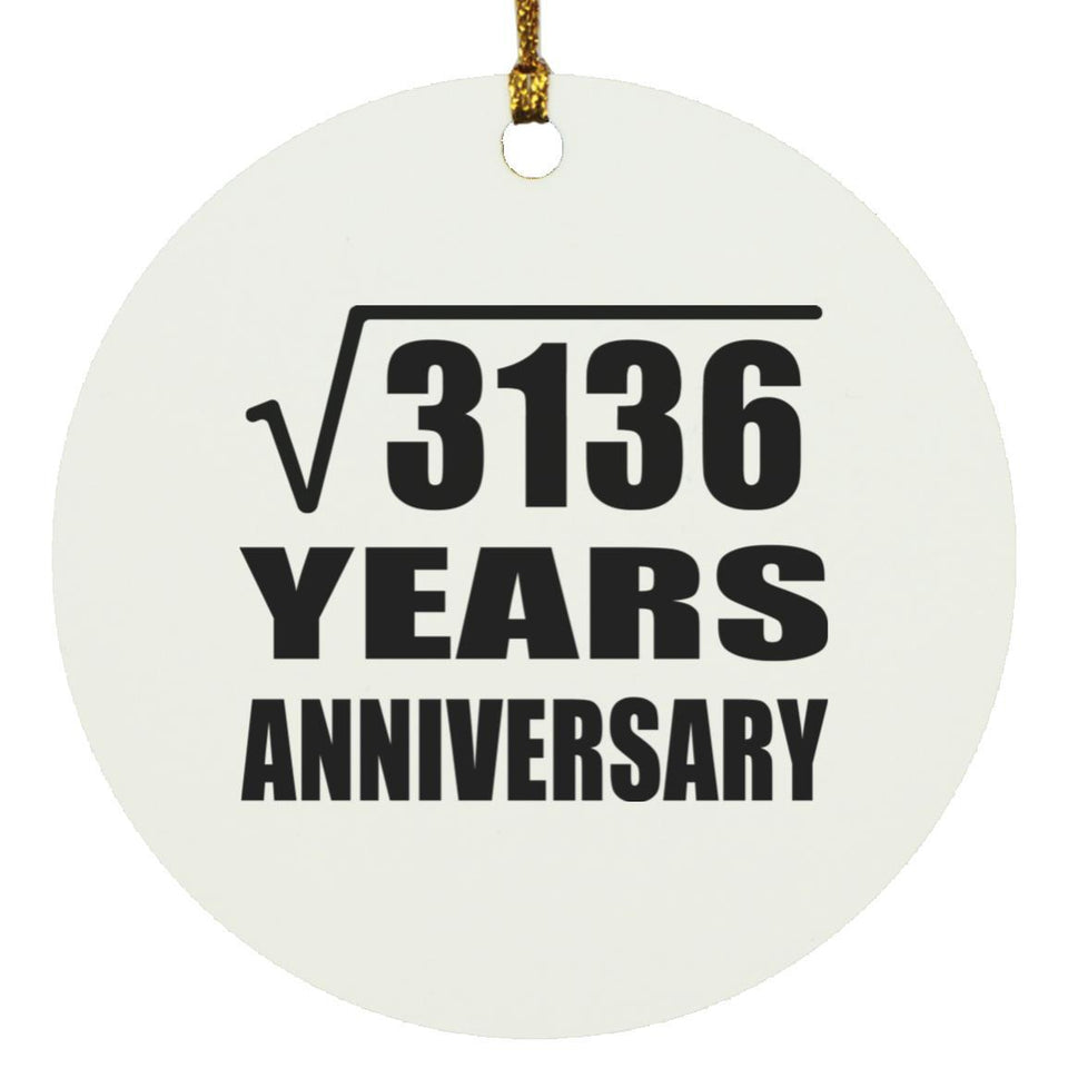 56th Anniversary Square Root of 3136 Years Anniversary - Circle Ornament