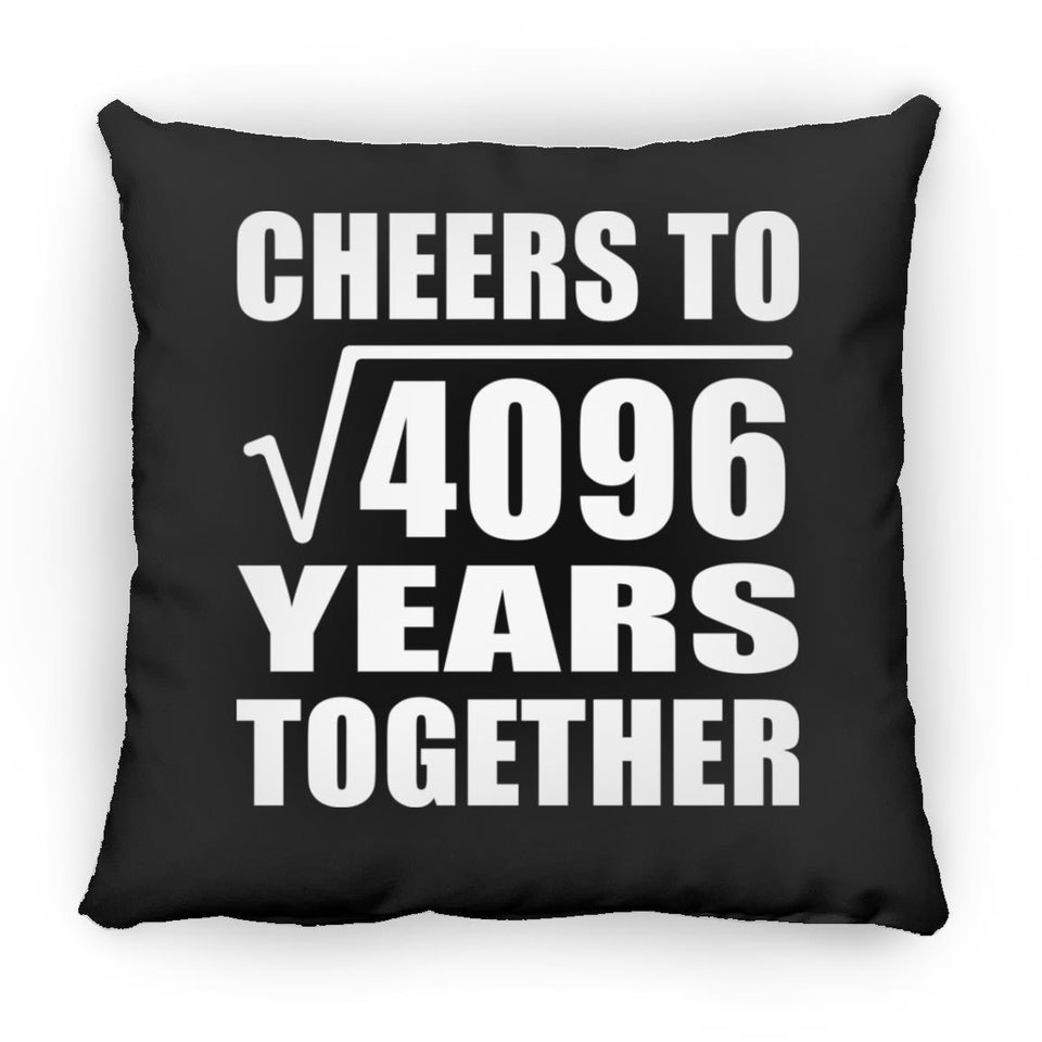 64th Anniversary Cheers To Square Root of 4096 Years Together - Throw Pillow Black