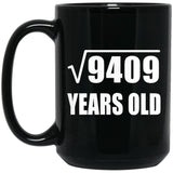 97th Birthday Square Root of 9409 Years Old - 15oz Coffee Mug Black