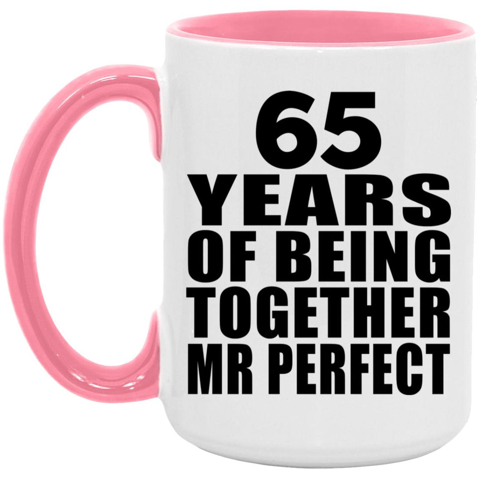 65th Anniversary 65 Years Of Being Mr Perfect - 15oz Accent Mug Pink