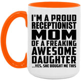 Proud Receptionist Mom Of Awesome Daughter - 15oz Accent Mug Orange