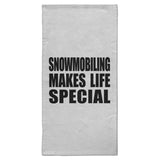 Snowmobiling Makes Life Special - Hand Towel