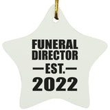 Funeral Director Established EST. 2022 - Star Ornament