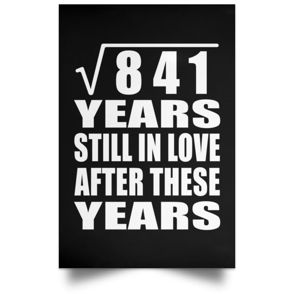 29th Anniversary Square Root of 841 Years Still In Love - Poster Portrait