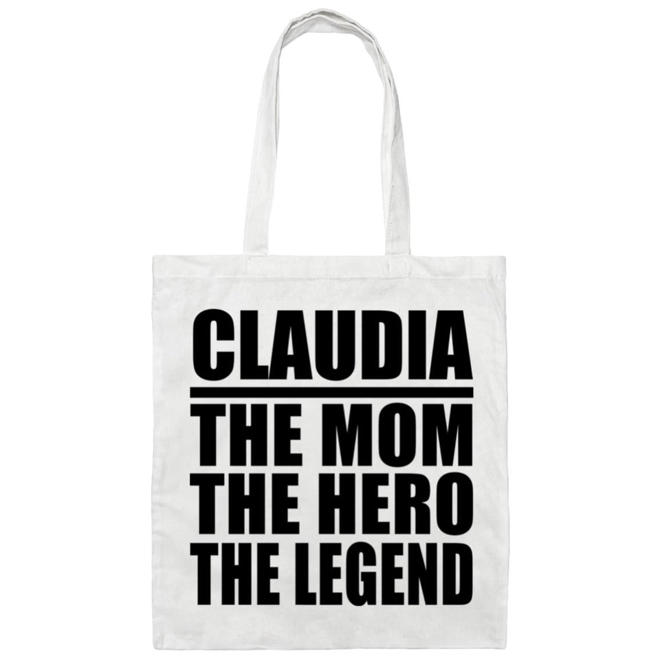 Claudia The Mom The Hero The Legend - Tote Bag White