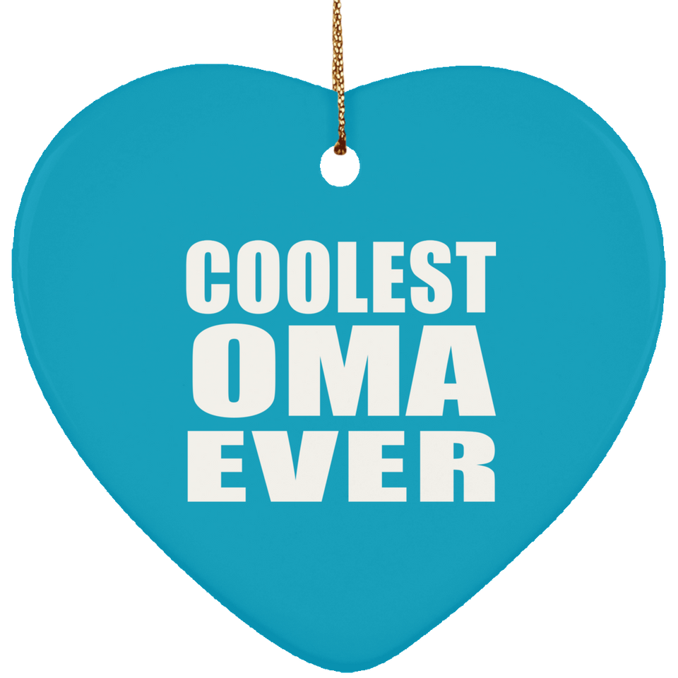 Coolest Oma Ever - Heart Ornament