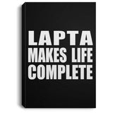 Lapta Makes Life Complete - Canvas Portrait