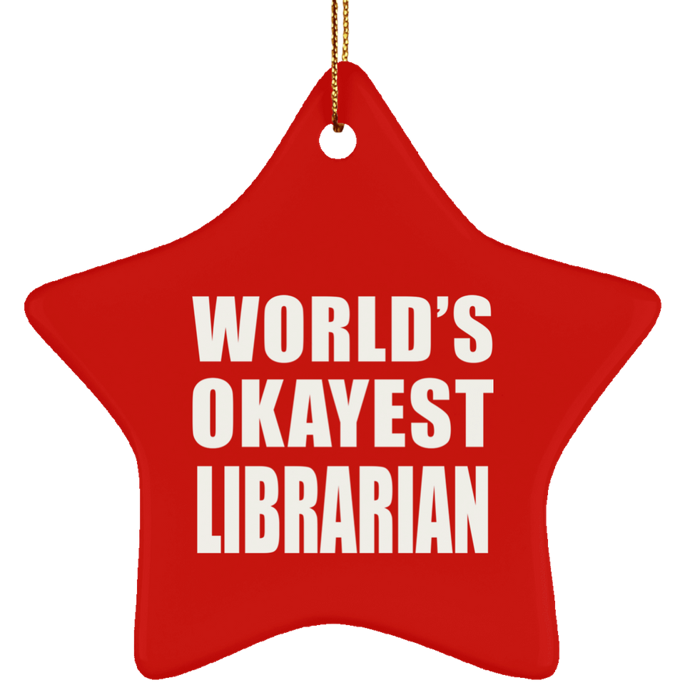 World's Okayest Librarian - Star Ornament