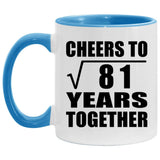 9th Anniversary Cheers To Square Root of 81 Years Together - 11oz Accent Mug Blue