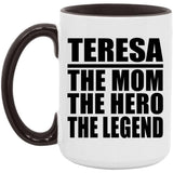Teresa The Mom The Hero The Legend - 15oz Accent Mug Black