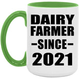 Dairy Farmer Since 2021 - 15oz Accent Mug Green