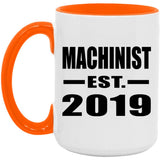 Machinist Established EST. 2019 - 15oz Accent Mug Orange