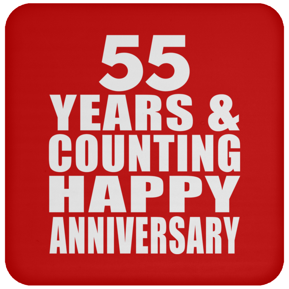 Happy 55th Anniversary 55 Years & Counting - Drink Coaster