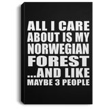 All I Care About Is My Norwegian Forest - Canvas Portrait