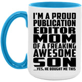 Proud Publication Editor Mom Of Awesome Son - 15oz Accent Mug Blue