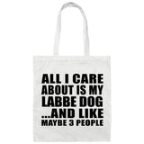 All I Care About Is My Labbe Dog - Tote Bag White