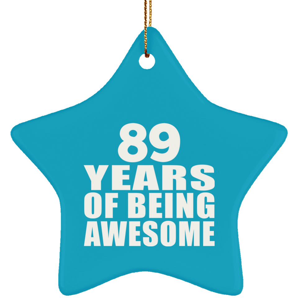 89th Birthday 89 Years Of Being Awesome - Star Ornament