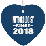 Meteorologist Since 2018 - Heart Ornament