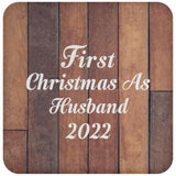First Christmas As Husband 2022 - Drink Coaster E