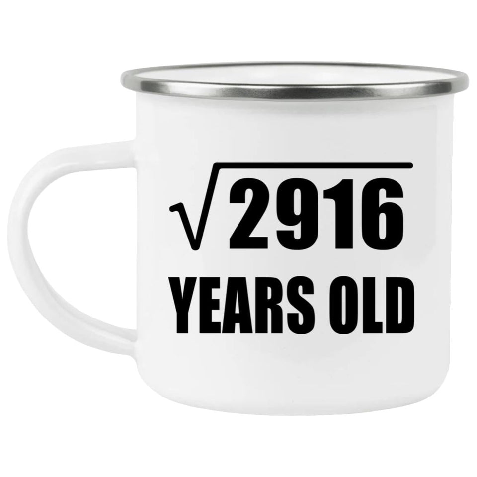 54th Birthday Square Root of 2916 Years Old - 12oz Camping Mug