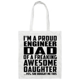 Proud Engineer Dad Of Awesome Daughter - Tote Bag White