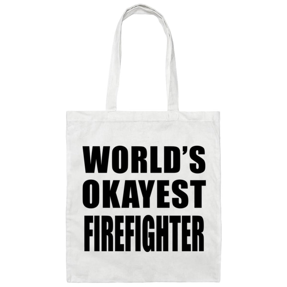World's Okayest Firefighter - Tote Bag White