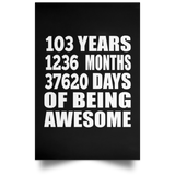 103rd Birthday 103 Years 1236 Months 37620 Days Of Awesome - Poster Portrait