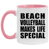 Beach Volleyball Makes Life Special - 11oz Accent Mug Pink