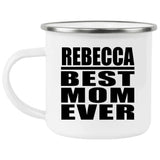 Rebecca Best Mom Ever - 12oz Camping Mug