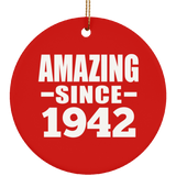 82nd Birthday Amazing Since 1942 - Circle Ornament