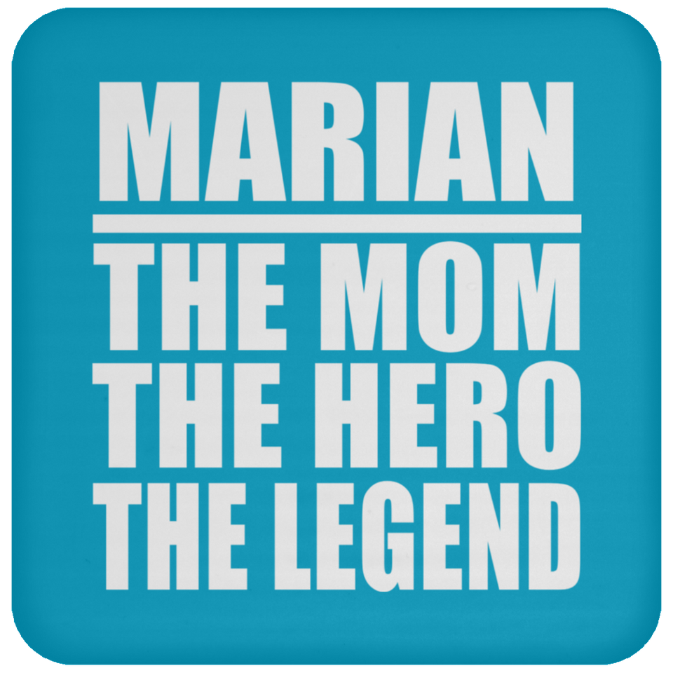 Marian The Mom The Hero The Legend - Drink Coaster