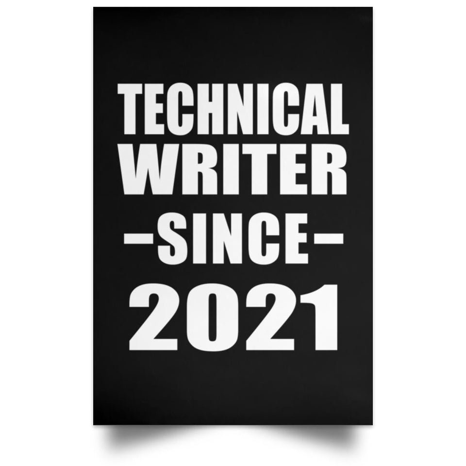 Technical Writer Since 2021 - Poster Portrait