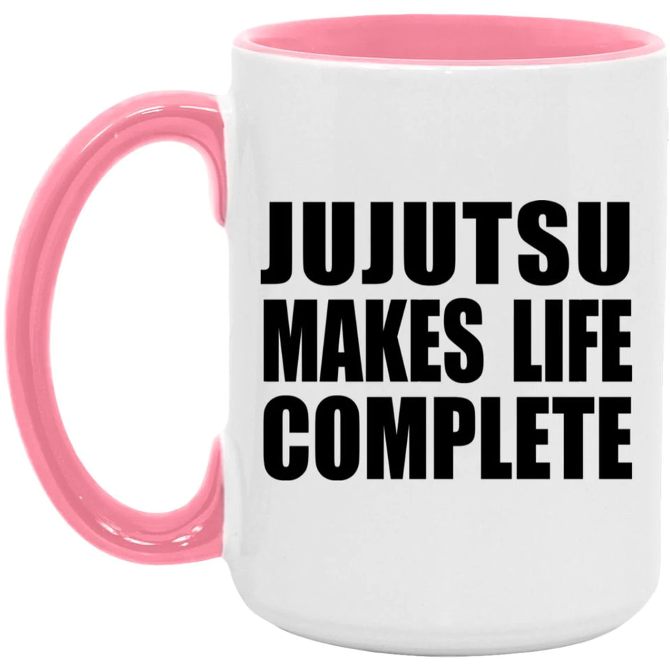 Jujutsu Makes Life Complete - 15oz Accent Mug Pink