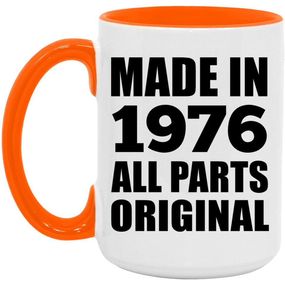 48th Birthday Made in 1976 All Parts Original - 15oz Accent Mug Orange