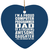 Proud Computer Programmer Dad Of Awesome Daughter - Heart Ornament