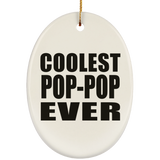 Coolest Pop-Pop Ever - Oval Ornament