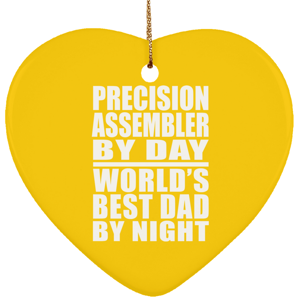 Precision Assembler By Day World's Best Dad By Night - Heart Ornament