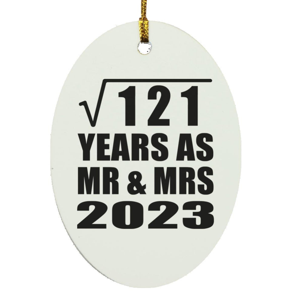 11th Anniversary Square Root of 121 Years As Mr & Mrs 2023 - Oval Ornament