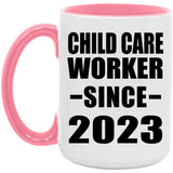 Child Care Worker Since 2023 - 15oz Accent Mug Pink